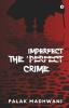 The Imperfect Crime