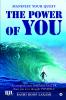 The Power Of You : Manifest Your Quest