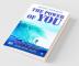 The Power Of You : Manifest Your Quest