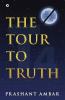 The Tour To Truth