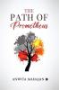 The Path Of Prometheus