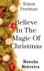 Simon Freeman: Believe In The Magic Of Christmas