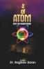 A Of Atom (For An Inquisitive)