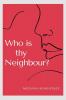 Who is thy Neighbour?