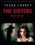 The Sisters Dead : A Suspense Crime Murder Thriller Mysteries Book 1