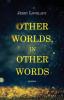 Other Worlds in Other Words