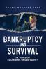 Bankruptcy and Survival in Times of Economic Uncertainty