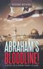 Abraham's Bloodline!: A Story of a Jewish Family at War