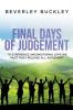 Final Days of Judgement: To Experience Unconditional Love We Must First Release All Judgement