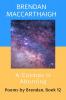 A Cosmos is Aborning : Poems by Brendan Book 12