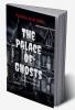 The Palace Of Ghost