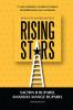 Rising Stars : 27 Awe-Inspiring Stories of Rising Entrepreneurs and Achievers