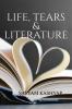 Life Tears &amp;amp; Literature