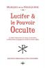 Lucifer et le pouvoir occulte