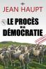 Le proces de la democratie