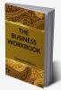 THE BUSINESS WORKBOOK