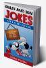 Crazy and Silly Jokes for 8 years old kids : a collection of jokes for a good belly laugh