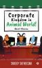 Corporate Kingdom in Animal World! : Short Stories