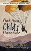 Pack your Child’s Parachute