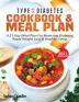 Type 2 Diabetes Cookbook & Meal Plan: A 21-Day Meal Plan For Reversing Diabetes Rapid Weight Loss & Healthy Living