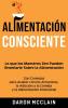 Alimentación consciente: Lo que los Maestros Zen pueden enseñarle sobre la alimentación con consejos para acabar con los atracones la adicción a la comida y la alimentación emocional