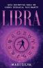 Libra: Guía Definitiva para un Signo Zodiacal Fascinante