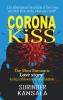 CORONA KISS : Romantic Adventure during Lockdown in Corona Pandemic