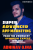 Super Advanced App Marketing : From the Youngest App Marketing Expert in the World