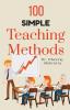 100 Simple Teaching Methods