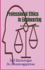 Professional Ethics In Engineering: As Per Anna University Syllabus