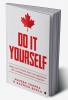 DO IT YOURSELF : Apply your Canada visitor visa application with confidence and avoid a rejection