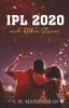 Ipl 2020 And Other Stories