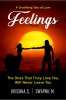 Feelings : The Ones That Truly Love You Will Never Leave You