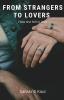 From Strangers To Lovers : How She Fell In Love