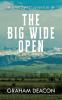 The Big Wide Open: A Wild West Adventure