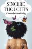 Sincere Thoughts: A Transition from Trauma to Healing