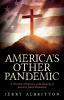 America's Other Pandemic