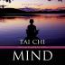 Tai Chi Mind Second Edition