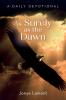 As Surely as the Dawn: A Daily Devotional