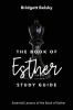 The Book of Esther Study Guide: Essential Lessons of the Book of Esther