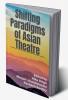 Shifting Paradigms of Asian Theatre