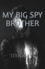 my big spy brother