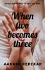 When two becomes three : will you accept someone with their love one