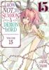 How NOT to Summon a Demon Lord (Manga) Vol. 15