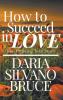 How to Succeed in Love: The Enticing Love Story