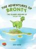 The Adventures of Bronty: The Island Around Us Vol. 7