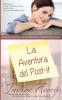 La Aventura del Post-it: Una Breve Novela de Romance acerca de un Amor Perdido y Vuelto a Encontrar