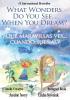 What Wonders Do You See... When You Dream? / ¿Qué maravillas ves... cuando sueñas?: A Suteki Creative Spanish & English Bilingual Book: 1 (Wonders / Maravillas)