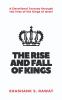 The Rise and Fall of Kings : A Devotional Journey through the lives of the Kings of Israel