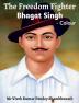 The Freedom Fighter Colour : Bhagat Singh